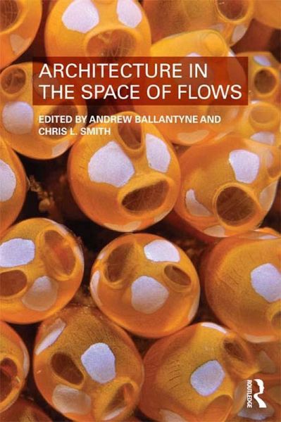 Architecture in the Space of Flows (eBook, ePUB) Architecture in the Space of Flows (eBook, ePUB)