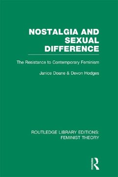 Cover Nostalgia and Sexual Difference (RLE Feminist Theory) (eBook, PDF)