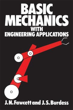 Basic Mechanics with Engineering Applications (eBook, ePUB) - Jones, J.; Burdess, J.; Fawcett, J. N.