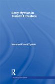 Early Mystics in Turkish Literature (eBook, PDF)