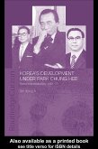 Korea's Development Under Park Chung Hee (eBook, PDF)