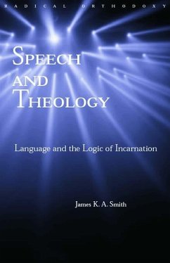 Speech and Theology (eBook, ePUB) - Smith, James K. A.