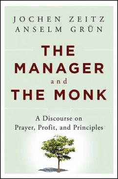 The Manager and the Monk (eBook, PDF) - Zeitz, Jochen; Grün, Anselm