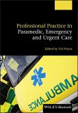 Professional Practice in Paramedic, Emergency and Urgent Care (eBook, PDF)