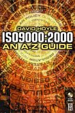 ISO 9000: 2000: An A-Z Guide (eBook, ePUB)