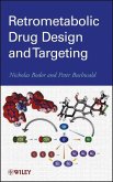 Retrometabolic Drug Design and Targeting (eBook, ePUB)