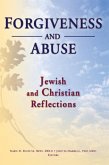 Forgiveness And Abuse: Jewish And Christian Reflections (eBook, PDF)