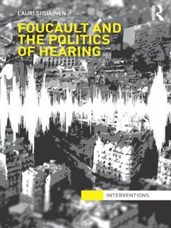 Cover Foucault & the Politics of Hearing (eBook, ePUB)