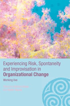 Cover Experiencing Spontaneity, Risk & Improvisation in Organizational Life (eBook, ePUB)