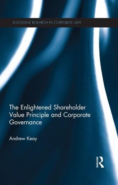 The Enlightened Shareholder Value Principle and Corporate Governance (eBook, ePUB) - Keay, Andrew