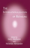 The Internationalisation of Retailing (eBook, ePUB)