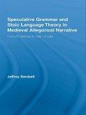 Speculative Grammar and Stoic Language Theory in Medieval Allegorical Narrative (eBook, ePUB)