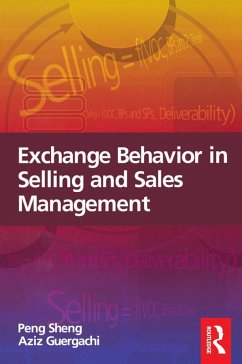Exchange Behavior in Selling and Sales Management (eBook, ePUB) - Sheng, Peng; Guergachi, Aziz