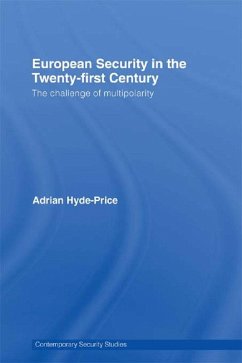 European Security in the Twenty-First Century (eBook, PDF) - Hyde-Price, Adrian