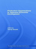 Production Organizations in Japanese Economic Development (eBook, ePUB)