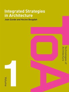 Integrated Strategies in Architecture (eBook, ePUB) - Zunde, Joan; Bougdah, Hocine