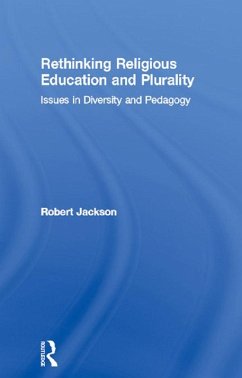 Rethinking Religious Education and Plurality (eBook, PDF) - Jackson, Robert