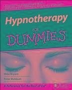Hypnotherapy For Dummies (eBook, ePUB) - Bryant, Mike; Mabbutt, Peter