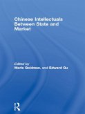 Chinese Intellectuals Between State and Market (eBook, ePUB)