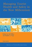 Managing Tourist Health and Safety in the New Millennium (eBook, ePUB)