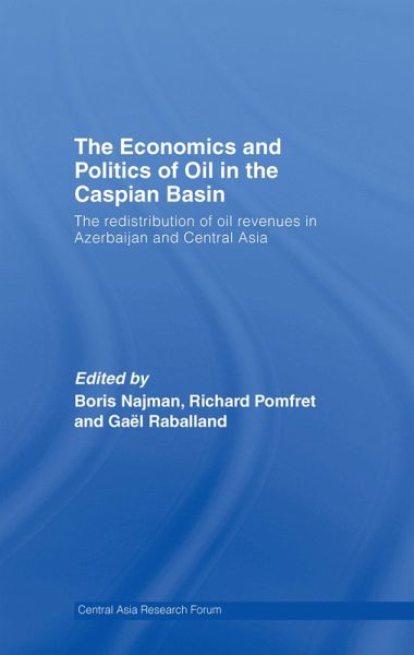 The Economics and Politics of Oil in the Caspian Basin (eBook, ePUB) The Economics and Politics of Oil in the Caspian Basin (eBook, ePUB)