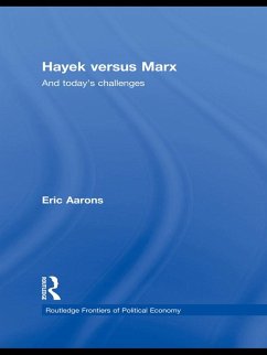 Hayek Versus Marx (eBook, ePUB) - Aarons, Eric