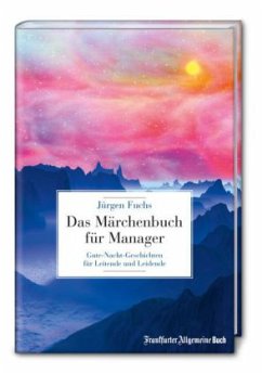 Das Märchenbuch für Manager - Fuchs, Jürgen