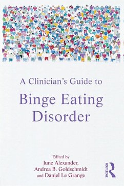 A Clinician's Guide to Binge Eating Disorder (eBook, PDF)