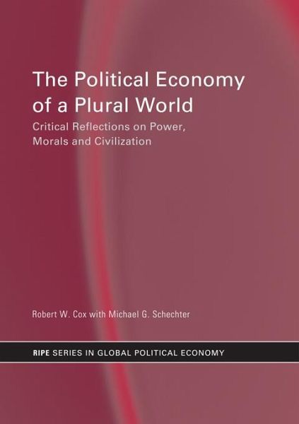 The Political Economy of a Plural World (eBook, PDF) The Political Economy of a Plural World (eBook, PDF)
