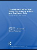 Local Organizations and Urban Governance in East and Southeast Asia (eBook, ePUB)