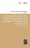 Social Determinants, Health Disparities and Linkages to Health and Health Care