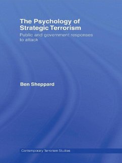 The Psychology of Strategic Terrorism (eBook, ePUB) - Sheppard, Ben