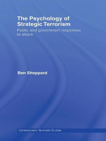 The Psychology of Strategic Terrorism (eBook, ePUB) The Psychology of Strategic Terrorism (eBook, ePUB)