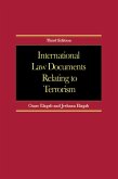 International Law Documents Relating To Terrorism (eBook, ePUB) International Law Documents Relating To Terrorism (eBook, ePUB)