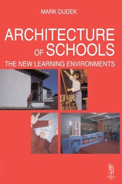 Architecture of Schools: The New Learning Environments (eBook, ePUB) - Dudek, Mark