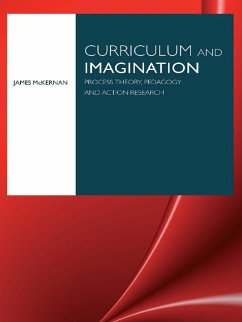Curriculum and Imagination (eBook, ePUB) - McKernan, James