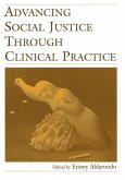 Advancing Social Justice Through Clinical Practice (eBook, ePUB)