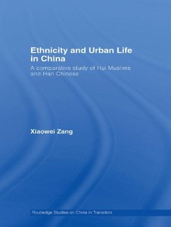 Ethnicity and Urban Life in China (eBook, ePUB) - Zang, Xiaowei