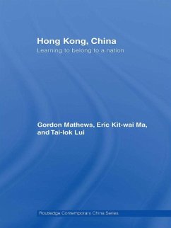 Hong Kong, China (eBook, ePUB) - Mathews, Gordon; Ma, Eric; Lui, Tai-Lok