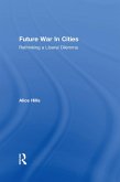 Future War In Cities (eBook, ePUB) Future War In Cities (eBook, ePUB)
