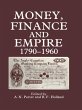 Money, Finance, and Empire, 1790-1960... - Bild 1
