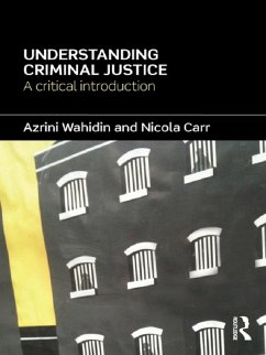 Understanding Criminal Justice (eBook, PDF) - Wahidin, Azrini; Carr, Nicola