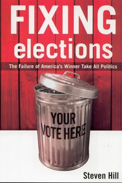 Fixing Elections (eBook, ePUB) - Hill, Steven