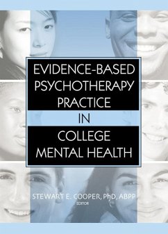 Evidence-Based Psychotherapy Practice in College Mental Health (eBook, ePUB) - Cooper, Stewart E.