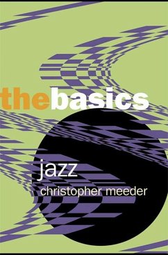 Jazz: the Basics (eBook, ePUB) - Meeder, Christopher