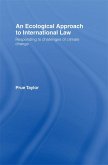 An Ecological Approach to International Law (eBook, ePUB)