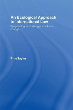 An Ecological Approach to International Law (eBook, ePUB) - Taylor, Prue