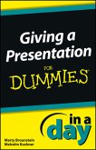 Giving a Presentation In a Day For Dummies (eBook, ePUB)