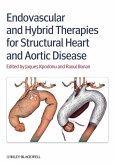 Endovascular and Hybrid Therapies for Structural Heart and Aortic Disease (eBook, ePUB)