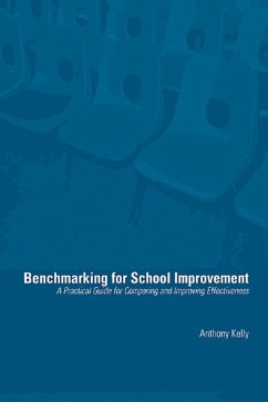 Benchmarking for School Improvement (eBook, ePUB) - Kelly, Anthony